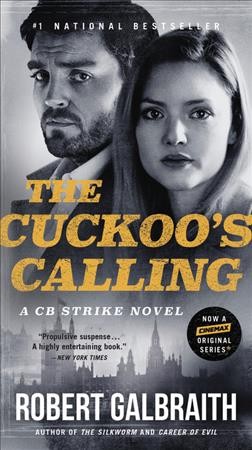 The cuckoo's calling [electronic resource] / Robert Galbraith.