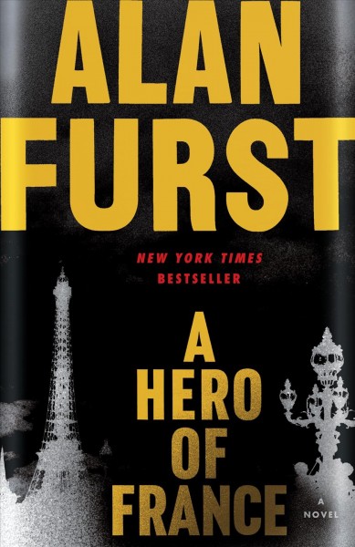 A hero of France [electronic resource] / Alan Furst.
