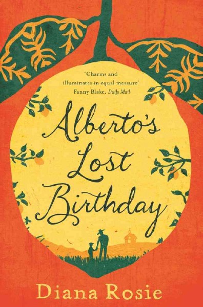 Alberto's lost birthday / Diana Rosie.