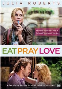 Eat pray love  [videorecording] / Columbia Pictures presents ; a Plan B Entertainment production ; produced by Dede Gardner ; screenplay by Ryan Murphy & Jennifer Salt ; directed by Ryan Murphy.