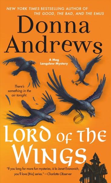 Lord of the wings : a Meg Langslow mystery / Donna Andrews.