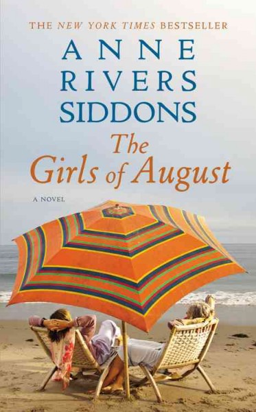 The girls of August : a novel / Anne Rivers Siddons.