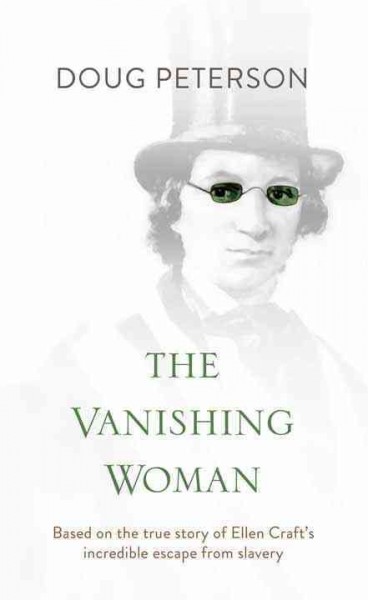 The vanishing woman : based on a true story / Doug Peterson.