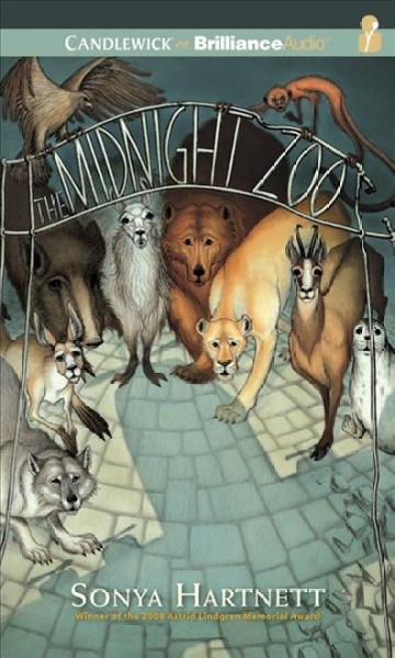 The midnight zoo / Sonya Hartnett.
