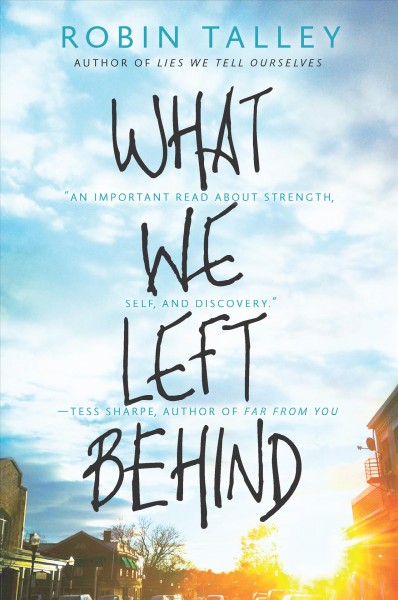What we left behind / Robin Talley.