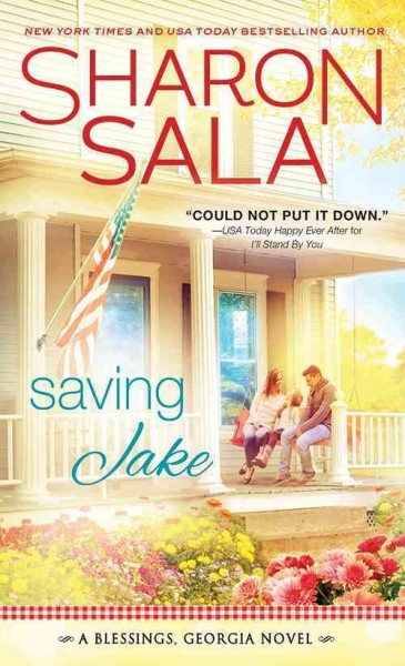 Saving Jake / Sharon Sala.