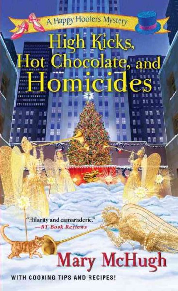 High kicks, hot chocolate, and homicides / Mary McHugh.