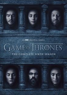 Game of thrones : videorecording/DVD / The complete sixth season / HBO Entertainment ; producers, Lisa McAtackney, Bryan Cogman ; producers, Chris Newman, Greg Spence ; co-executive producer[s], George R.R. Martin, Guymon Casady, Vince Gerardis ; executive producer[s], Bernadette Caulfield, Frank Doelger, Carolyn Strauss ; executive producers, David Benioff, D.B. Weiss ; created by David Benioff & D.B. Weiss ; Television 360 ; Startling Television ; Bighead Littlehead ; a presentation of Home Box Office.