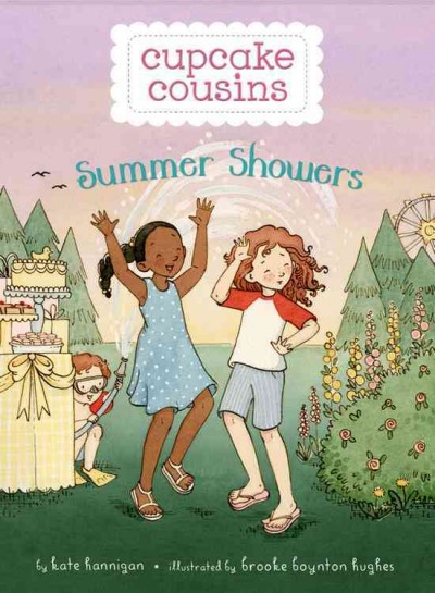 Summer showers / by Kate Hannigan ; illustrated by Brooke Boynton Hughes.