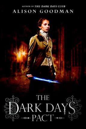 The dark days pact / Alison Goodman.