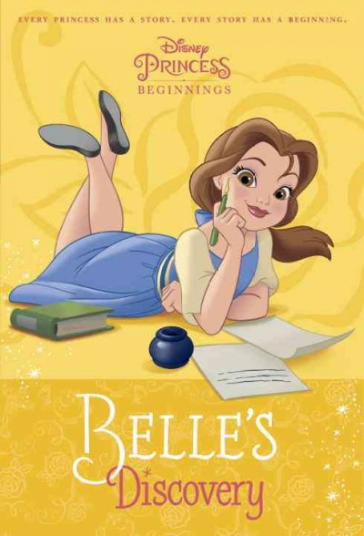 Belle's discovery / by Tessa Roehl ; illustrated by The Disney Storybook Art Team.