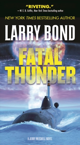 Fatal thunder / Larry Bond.