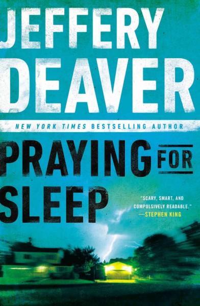 Praying for sleep / Jeffery Deaver.