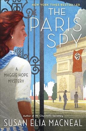 The Paris spy / Susan Elia MacNeal.