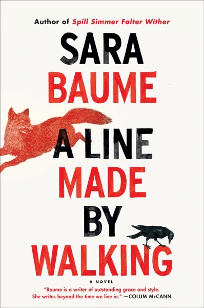 A line made by walking / Sara Baume.