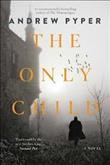 The only child : a novel / Andrew Pyper.