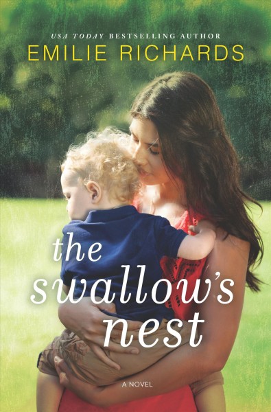 The swallow's nest / Emilie Richards.