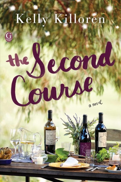 The second course : a novel / Kelly Killoren with Maia Rossini.