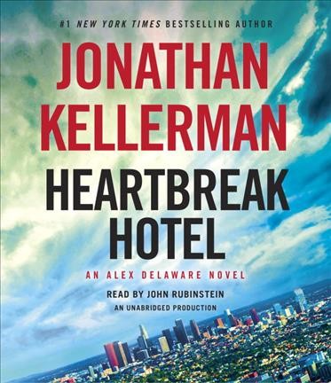 Heartbreak Hotel / Jonathan Kellerman.