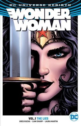 Wonder Woman, Vol. 1, The lies / Greg Rucka, writer ; Liam Sharp, artist ; Matthew Clark, penciller (pages 7-26) ; Sean Parsons, inker (pages 7-26) ; Laura Martin, Jeremy Colwell, colorists ; Jodi Wynne, letterer ; Liam Sharp & Laura Martin, collection and original series cover artists.
