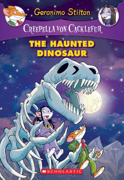 The haunted dinosaur / Geronimo Stilton ; illustrations by Ivan Bigarealla (pencils), Antonio Campro (inks) and Daria Cerchi (color) ; translated by Lidia Morson Tramontozzi.