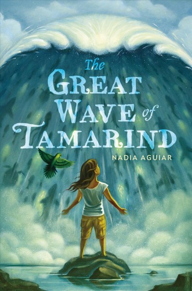 The great wave of Tamarind / Nadia Aguiar.