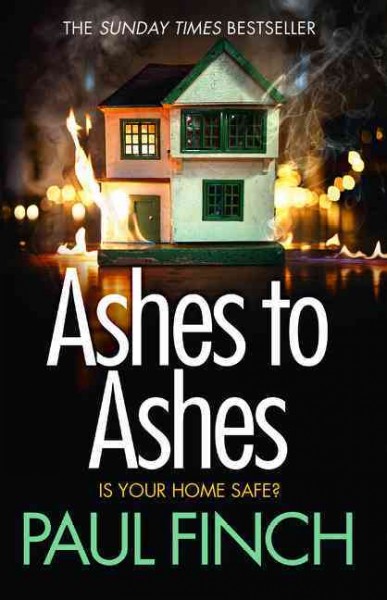 Ashes to ashes / Paul Finch.