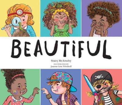 Beautiful / Stacy McAnulty ; illustrated by Joanne Lew-Vriethoff.