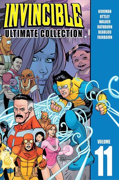 Invincible : the ultimate collection. Volume 11 / Robert Kirkman 
