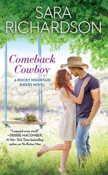 Comeback cowboy / Sara Richardson.
