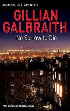 No sorrow to die / Gillian Galbraith. {B}