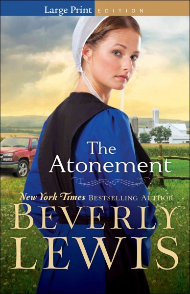 Atonement, The [large print] / large print{LP} Beverly Lewis.