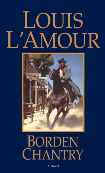 Borden Chantry / Louis L'Amour.
