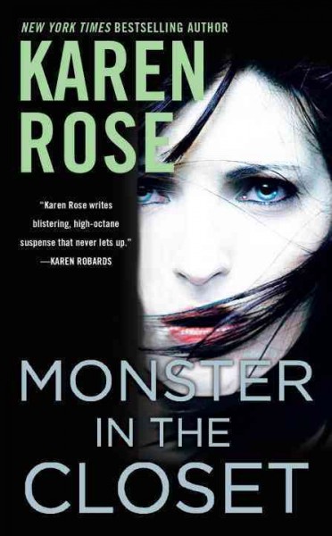 Monster in the closet / Karen Rose.