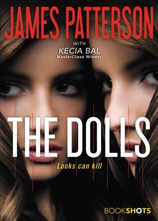 The dolls / James Patterson with Kecia Bal.
