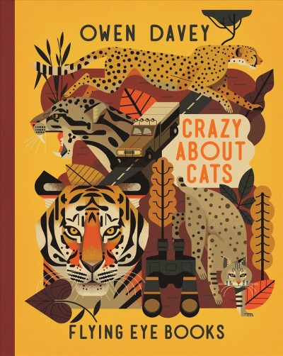 Crazy about cats / Owen Davey.