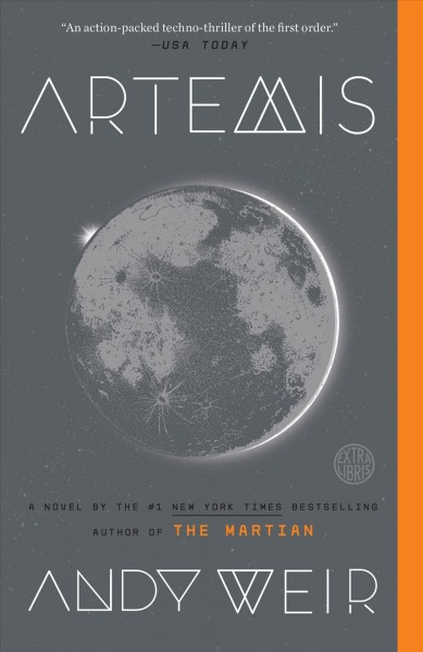 Artemis : a novel / Andy Weir.
