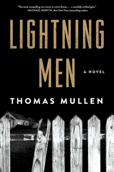Lightning men : a novel / Thomas Mullen.