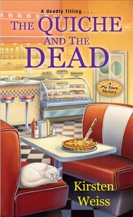 The quiche and the dead / Kirsten Weiss.