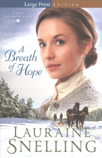 A breath of hope / Lauraine Snelling.