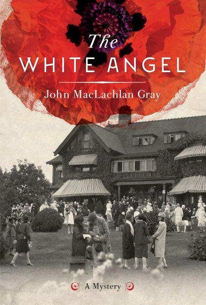 The white angel / John MacLachlan Gray.