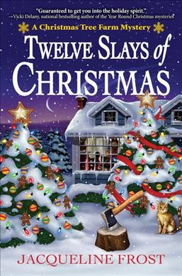 Twelve slays of Christmas / Jacqueline Frost.