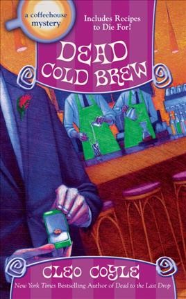 Dead cold brew / Cleo Coyle.