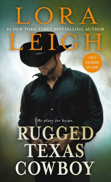 Rugged Texas cowboy / Lora Leigh.
