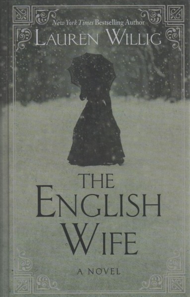 The English wife [large print] : a novel / Lauren Willig.