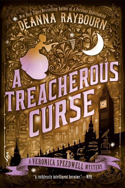 A treacherous curse : a Veronica Speedwell mystery / Deanna Raybourn.