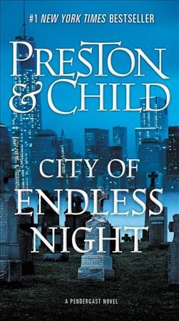 City of endless night / Douglas Preston & Lincoln Child.