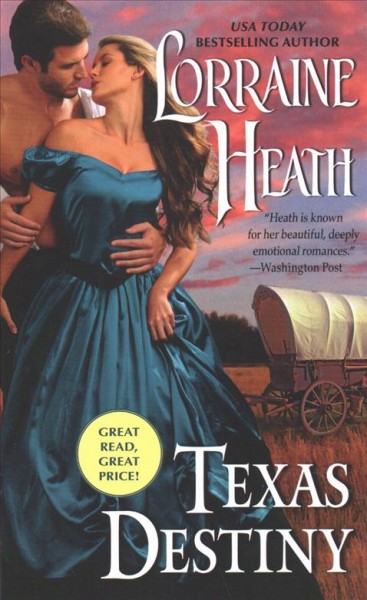Texas destiny / Lorraine Heath.