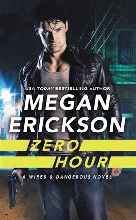 Zero hour / Megan Erickson.