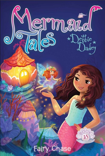 Fairy chase / Debbie Dadey ; illustrated by Tatevik Avakyan.
